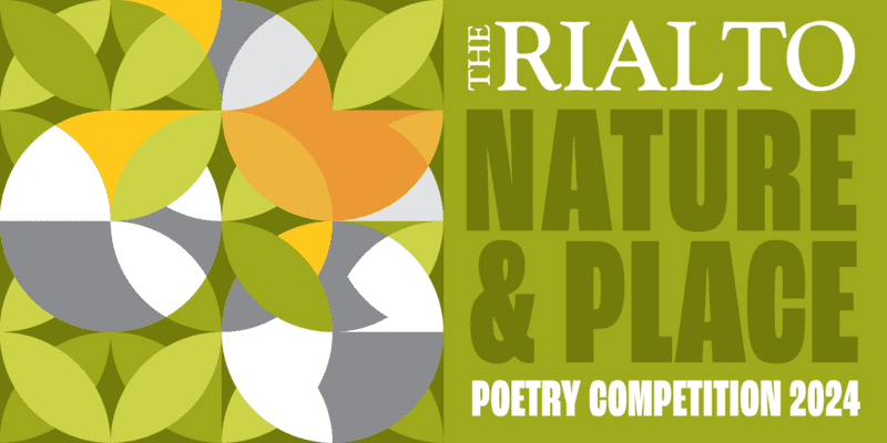 The Rialto Nature and Place Poetry Competition 2024